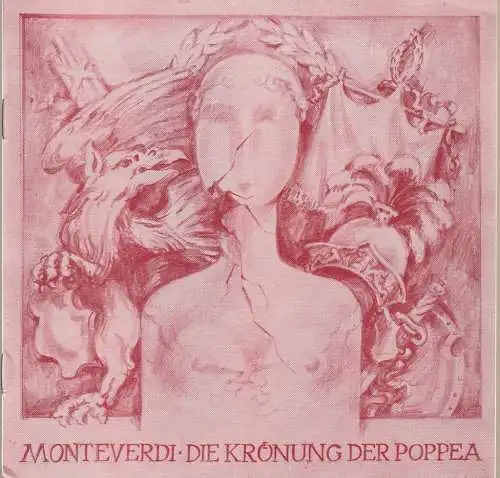 Theater der Stadt Cottbus, Johannes Steurich, Jutta Maria Winkler, Gabriele Unger, Walter Böhm: Programmheft Claudio Monteverdi DIE KRÖNUNG DER POPPEA Premiere 2. November 1984 Spielzeit 1984 / 85 Heft 3 ( L Incoronazione di Poppea ) (18). 