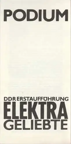 Theater der Stadt Cottbus, Ursula Fröhlich, Monika Runge, Horst Leiteritz, Walter Böhm: Programmheft Laszlo Gyurko ELEKTRA GELIEBTE Premiere 19. Oktober 1974 Podium Spielzeit 1974 / 75 Heft 3 (18). 