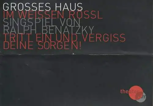 Theater Ulm, Andreas von Studnitz, Benjamin Künzel, Hermann Posch (Fotos): Programmheft Ralph Benatzky IM WEISSEN RÖSSL Premiere 28. Januar 2010 Grosses Haus  Spielzeit 2009 / 2010 (18). 