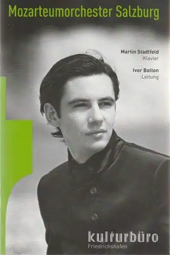 Kulturbüro Friedrichshafen, Franz Hoben, Lucia Sauter, Uwe Ahrens (Titelfoto): Programmheft MOZARTEUMORCHESTER SALZBURG  MARTIN STADTFELD / IVOR BOLTON 1. Dezember 2010 Friedrichshafen Graf-Zeppelin-Haus (18). 