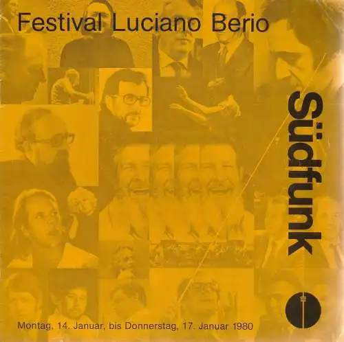 Süddeutscher Rundfunk, Clytus Gottwald, Bernd Bader: Programmheft FESTIVAL LUCIANO BERIO  14. Januar bis 17. Januar 1980 (18). 