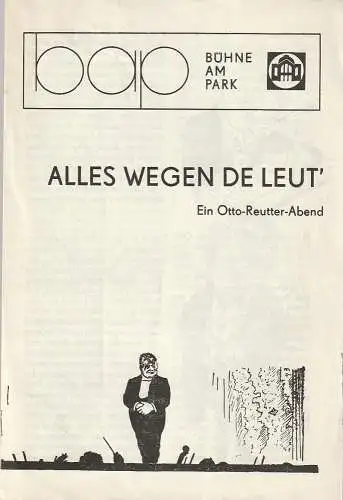 Bühnen der Stadt Gera, Heinz Schröder, Renate Kersten: Programmheft ALLES WEGEN DE LEUT Ein Otto-Reutter-Abend Premiere 7. Dezember 1980  bap Bühne am Park Spielzeit 1980 / 81 (18). 