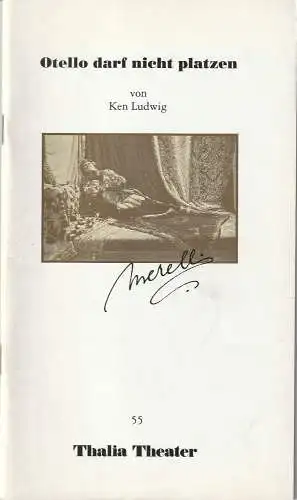 Thalia Theater, Jürgen Flimm, Rolf Paulin, Ludwig von Otting, Niklaus Helbling, Kekke Schmidt, Hermann und Clärchen Baus (Aufführungsfotos): Programmheft Ken Ludwig OTELLO DARF NICHT PLATZEN Premiere 27. April 1991 Spielzeit 1990 / 91 Heft 55 (18). 