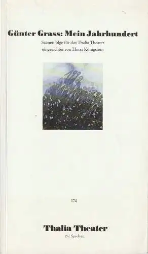 Thalia Theater, Jürgen Flimm, Ludwig von Otting, Volker Canaris, Heinz Werner Köster, Marlies Henke (Aufführungsfotos): Programmheft Günter Grass MEIN JAHRHUNDERT Premiere 7. Mai 2000 Spielzeit 1999 / 2000   157. Spielzeit Heft 174 (18). 