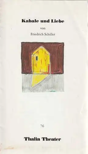 Thalia Theater, Jürgen Flimm, Heinz-Werner Köster, Ludwig von Otting, Dirk Thiele, Marlies Henke (Fotos): Programmheft Friedrich Schiller KABALE UND LIEBE Premiere 8. April 1993 Spielzeit 1992 / 93 Heft 76 (18). 