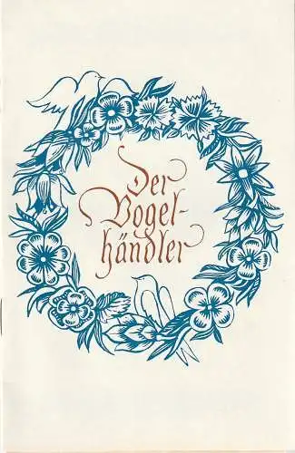 Metropol-Theater, Hans Pitra, Kurt Damies, Gisela Roeder: Programmheft Carl Zeller DER VOGELHÄNDLER Spielzeit 1969 / 70 (18). 