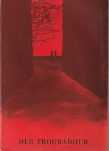 Komische Oper Berlin, Dramaturgische Abteilung, Martin Vogler, Dietrich Kaufmann: Programmheft Giuseppe Verdi DER TROUBADOUR 30. September 1973 (18). 