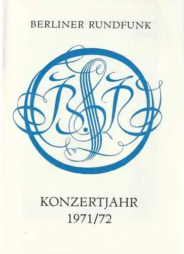 Berliner Rundfunk: Programmheft BERLINER RUNDFUNK RUNDFUNK-SINFONIE-ORCHESTER BERLIN 5. Dezember 1971 Volksbühne Konzertjahr 1971 / 72 (18). 
