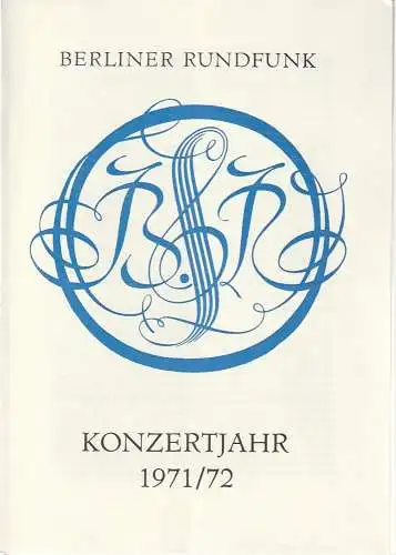 Berliner Rundfunk: Programmheft BERLINER RUNDFUNK RUNDFUNK-SINFONIE-ORCHESTER BERLIN 27. Februar 1972 Metropol-Theater Konzertjahr 1971 / 72 (18). 