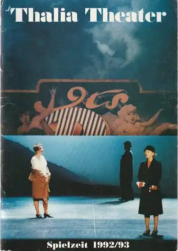 Thalia Theater, Jürgen Flimm, Heinz-Werner Köster, Ludwig von Otting, Dramaturgie: Programmheft THALIA THEATER SPIELZEITHEFT 1992 / 93 (18). 