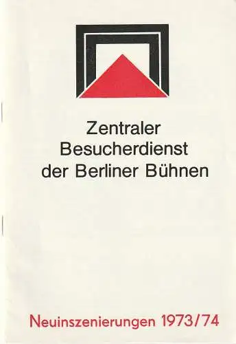 Zentraler Besucherdienst der Berliner Bühnen, Bärbel Gerber: Programmheft ZENTRALER BESUCHERDIENST DER BERLINER BÜHNEN NEUNINSZENIERUNGEN Spielzeit 1973 / 74 (18). 