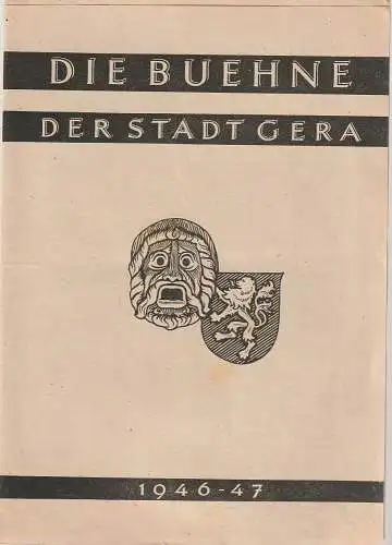 Die Bühne der Stadt Gera, Walter Brandt: Programmheft Die BUEHNE DER STADT GERA Spielzeit 1946 / 47 Heft 9 (18). 
