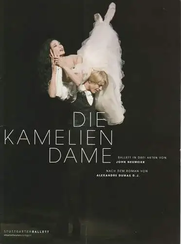 Staatstheater Stuttgart, Stuttgarter Ballett, Andrea Gern, Jörg Skupin, Matthias Kipp: Programmheft BALLETT DIE KAMELIENDAME von JOHN NEUMEIER 6. November 2006 Opernhaus Spielzeit 2006 / 2007 (18). 