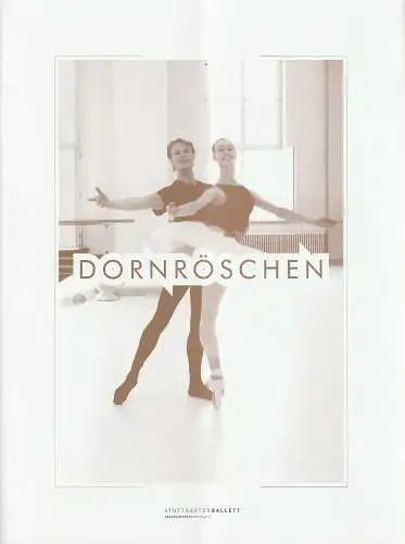 Staatstheater Stuttgart, Stuttgarter Ballett, Andrea Gern, Jörg Skupin, Matthias Kipp, Ulrich Beuttenmüller (Fotos): Programmheft Peter Tschaikowsky DORNRÖSCHEN STUTTGARTER BALLETT  Spielzeit 2008 / 2009 (18). 