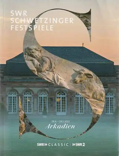 Schwetzinger SWR Festspiele GmbH in Verbindung mit dem Südwestfunk, Heike Hoffmann, Bianca Bapst, Matthias Wittig (Fotostrecke ): Programmheft SWR SCHWETZINGER FESTSPIELE ARKADIEN 29. Apri bis 28. Mai 2022 (18). 