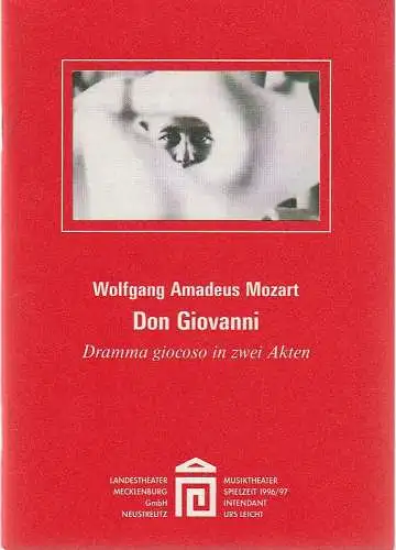 Landestheater Mecklenburg Neustrelitz, Urs Leicht, Susanne Schulz: Programmheft Wolfgang Amadeus Mozart DON GIOVANNO Premiere 8. März 1997 Spielzeit 1996 / 97 Heft 6 (18). 