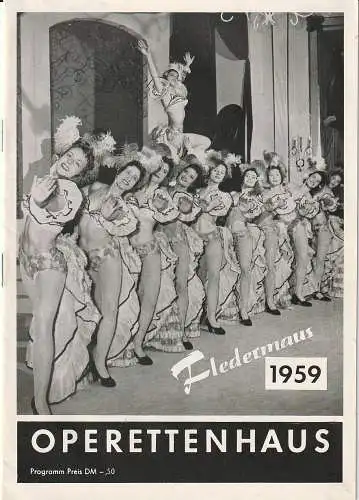 Operettenhaus Hamburg, Walter Hochtritt: Programmheft Johann Strauss FLEDERMAUS 1959 Juni 1959 (18). 