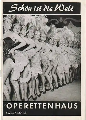 Operettenhaus Hamburg, Walter Hochtritt: Programmheft Franz Lehar SCHÖN IST DIE WELT Mai / Juni 1958 (18). 