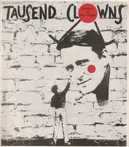 Komödie am Kurfürstendamm, Direktion Hans Wölffer, Horst Köller, Wolfgang Koch (Fotos): Programmheft Deutschsprachige Erstaufführung Herb Gardner TAUSEND CLOWNS Spielzeit 1964 / 65 Heft 2   ( A Thousand Clowns ) (18). 