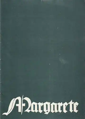 Bühnen der Stadt Nordhausen, Bodo Witte, Hans-Jürgen Schneider, Waltraud Moser: Programmheft Charles Gounod MARGARETE Premiere 10. Februar 1965 Spielzeit 1964 / 65 (18). 