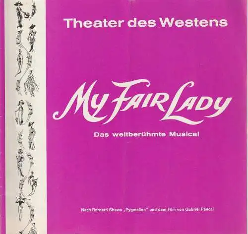 Theater des Westens, Direktion E. und V. Grabowsky: Programmheft  Frederick Loewe MY FAIR LADY   Spielzeit 1975 / 76   3. Druckauflage (18). 