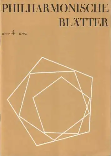 Berliner Philharmonisches Orchester: Programmheft PHILHARMONISCHE BLÄTTER HERBERT VON KARAJAN dirigiert 3. Konzert Musik des 20. Jahrhunderts  19. Februar 1971 Philharmonie Spielzeit 1970 / 71 Heft 4 (18). 