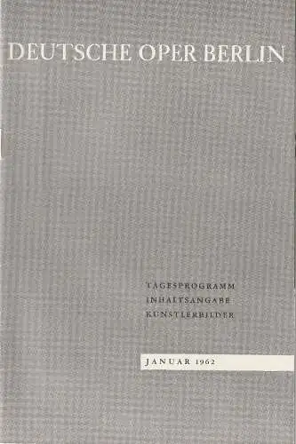 Deutsche Oper Berlin: Programmheft Richard Wagner LOHENGRIN 30. Januar 1962  Heft Januar 1962 (18). 