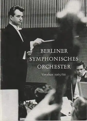 Berliner Symphonisches Orchester: Programmheft BERLINER SYMPHONISCHES ORCHESTER Vorschau 1965 / 66  Besetzungsliste zum Konzert vom 27. November 1965 Staatliche Hochschule für Musik (18). 