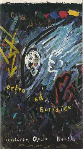 Deutsche Oper Berlin, Götz Friedrich, Karl Dietrich Gräwe: Programmheft  Christoph Willibald Gluck ORPHEUS UND EURYDIKE 20. März 1983  ( Orfeo ed Euridice ) (18). 