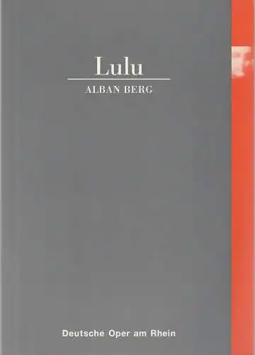 Deutsche Oper am Rhein, Theatergemeinschaft Düsseldorf-Duisburg, Tobias Richter, Werner Hellfritzsch, Wolfgang Willaschek, Michael Leinert: Programmheft Alban Berg LULU Premiere 21. September 2000 Opernhaus Düsseldorf (18). 