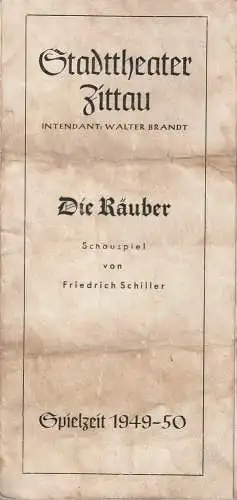 Intendanz des Stadttheaters Zittau, Walter Brandt, Dietrich Wolf: Programmheft Friedrich Schiller DIE RÄUBER Spielzeit 1949 / 50 (18). 