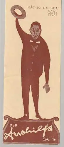 Städtische Theater Karl-Marx Stadt, Paul Herbert Freyer, Wolf Ebermann, Enni Meinig, Peter Friede: Programmheft Leo Lenz /Peter Hansen DER AUSHILFSGATTE Premiere 16. August 1958 (18). 