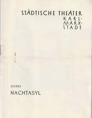 Städtische Theater Karl-Marx-Stadt, Paul Herbert Freyer, Wolf Ebermann, Günther Witte: Programmheft Maxim Gorki NACHTASYL  Neuinszenierung 15. November 1958 Spielzeit 1958 / 59 (18). 