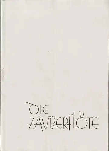Städtische Theater Karl-Marx-Stadt, Oskar Kaesler, Burkart Hernmarck, Heinz Hofmann, Bernhard Schröter: Programmheft Wolfgang Amadeus Mozart DIE ZAUBERFLÖTE Neuinszenierung 27. Januar 1956 Spielzeit 1955 / 56 (18). 