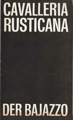 Städtische Theater Karl-Marx-Stadt, Gerhard Meyer, Burkart Hernmarck, Ilona Langer: Programmheft Pietro Mascagni  CAVALLERIA RUSTICANA ( Sizilianische Bauernehre ) / Ruggero Leoncavallo DER BAJAZZO  Premiere 1. November 1973 Spielzeit 1973 / 74 (18). 