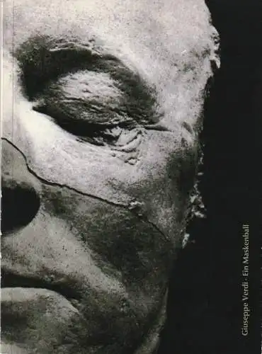 Generalintendanz der Staatstheater Stuttgart, Meinolf Jansing: Programmheft Giuseppe Verdi EIN MASKENBALL Premiere 6. Dezember 1990 Großes Haus (18). 