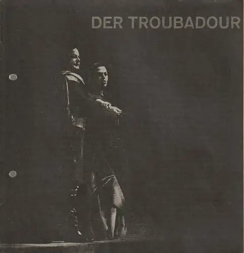 Württembergische Staatstheater Stuttgart: Programmheft Giuseppe Verdi DER TROUBADOUR   23. November 1970 Großes Haus (18). 