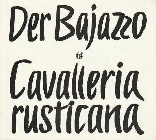 Hans-Otto-Theater Potsdam, Gero Hammer, Hans Dieter Arnold, Hans Schöbel, Manfred Haseloff (Fotos): Programmheft Ruggiero Leoncavallo DER BAJAZZO / Pietro Mascagni CAVALLERIA RUSTICANA Premiere 18. Januar 1976 Spielzeit 1975 / 76 Heft 8 (18). 