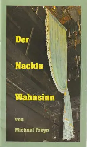 Erzgebirgische Theater- und Orchester GmbH, Eduard-von-Winterstein-Theater Annaberg, Hans-Hermann Krug, Silvia Giese, Dieter Knoblauch (Fotos): Programmheft Michael Frayn DER NACKTE WAHNSINN Premiere 1. April 2007 Spielzeit 2006 / 2007 Heft 9 (18). 