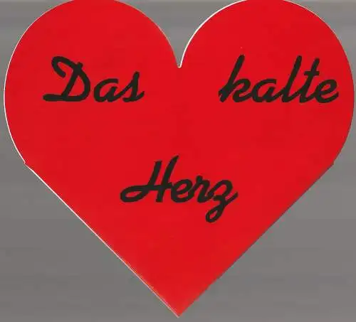 Eduard-von-Winterstein-Theater Annaberg, Hans-Hermann Krug, Silvia Giese, Michael Gundermann: Programmheft Robert Strauß DAS KALTE HERZ  frei nach Wilhelm Hauff  Spielzeit 1995 / 96 Heft 4 (18). 