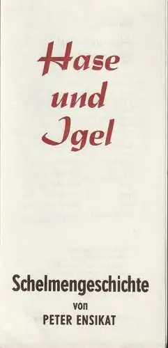 Eduard-von-Winterstein-Theater Annaberg, Roland  Gandt, Lothar Sachs, Siegfried Gärtner: Programmheft Peter Ensikat SCHELMENGESCHICHTE Spielzeit 1984 / 85 Heft 7 (18). 