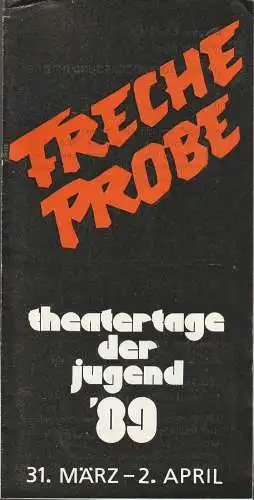 Eduard-von-Winterstein-Theater Annaberg, FDJ Kreisleitung Annaberg: Programmheft FRECHE PROBE Theatertage der Jugend 31. März bis 2. April 1989 (18). 