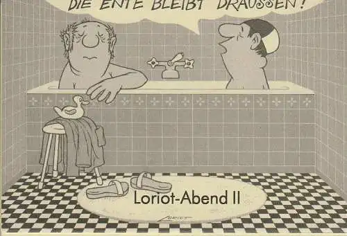 Erzgebirgische Theater- und Orchester GmbH, Eduard-von-Winterstein-Theater Annaberg, Hans Hermann Krug, Sivia Giese: Programmheft LORIOT-ABEND II Premiere 12. Februar 1999 Studiobühne Spielzeit 1998 / 1999 Heft 9 (18). 