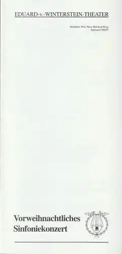 Eduard-von-Winterstein-Theater Annaberg, Hans-Hermann Krug, Michael Eccarius: Programmheft VORWEIHNACHTLICHES SINFONIEKONZERT ORCHESTER DES EDUARD-VON-WINTERSTEIN-THEATERS  16.Dezember 1996 Spielzeit 1996 / 97 Heft 10 (18). 