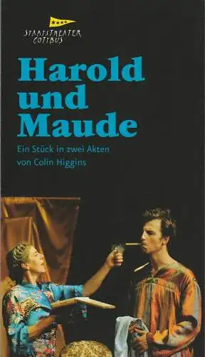 Staatstheater Cottbus, Martin Schüler, Sophia Lungwitz, Andreas Klose, Marlies Kross (Fotos): Programmheft Colin Higgins HARALD UND MAUDE Premiere 14. Oktober 2011 Spielzeit 2011 / 2012 Heft 1 (18). 