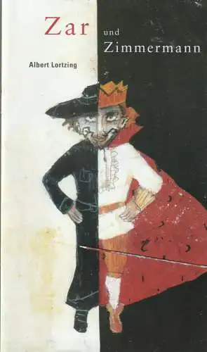 Erzgebirgische Theater- und Orchester GmbH, Eduard-von-Winterstein-Theater Annaberg, Steffen Senger, Michael Eccarius, Sylvia Graupner: Programmheft Albert Lortzing ZAR UND ZIMMERMANN Premiere 29. September 2002 Spielzeit 2002 / 2003 Heft 1 (18). 