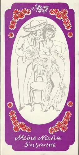 Eduard-von-Winterstein-Theater Annaberg, Roland Gandt, Hans-Georg Keferstein, Siegfried Gärtner: Programmheft Hans Adler MEINE NICHTE SUSANNE Spielzeit 1981 / 82 Heft 11 (18). 