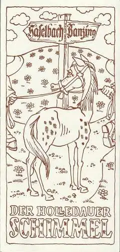 Eduard-von-Winterstein-Theater Annaberg, Peter Löpelt, Michael Eccarius, Siegfried Gärtner: Programmheft Alois Johannes Lippl DER HOLLEDAUER SCHIMMEL  Gastspiel der Naturbühne Trebgast Spielzeit 1990 / 91 Heft 10 (18). 