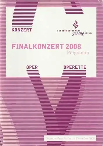 Verein zur Förderung der Musik, Ulrike Gross, Bettina Holl: Programmheft BUNDESWETTBEWERB GESANG BERLIN FINALKONZERT OPER OPERETTE 1. Dezember 2008 Deutsche Oper Berlin (18). 
