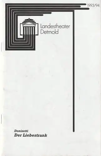 Landestheater Detmold, Ulf Reiher, Elisabeth Wirtz, Manfred Kaderk: Programmheft Gaetano Donizetti DER LIEBESTRANK Premiere 20. Oktober 1993 Spielzeit 1993 / 94 Heft 5 (18). 